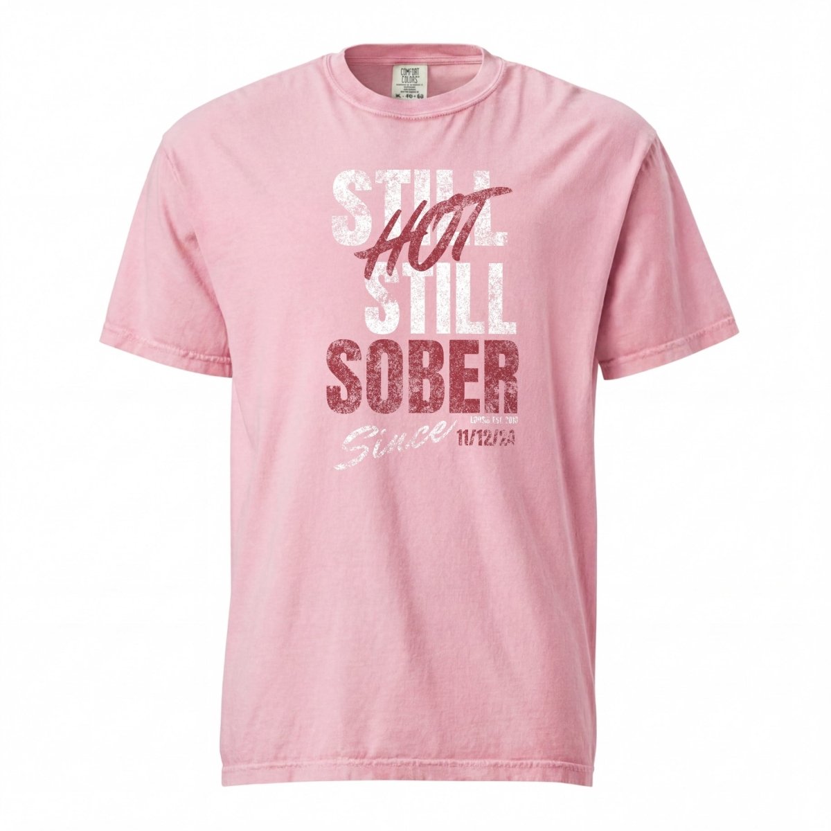 Still Hot Still Sober Women garment dyed Sober T Shirt side view (view 26)