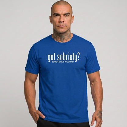 Sober T Shirt | Men's Got Sobriety? Tee