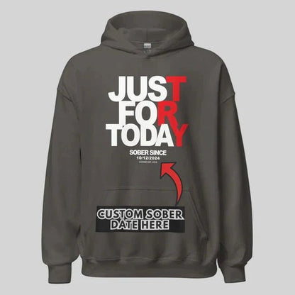 Just For Today Custom Sobriety Date Recovery Hoodie flat lay styled image (view 13)