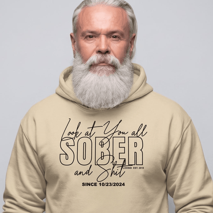 Look at You Sober and Sh*t Recovery Hoodie featuring the design (view 31)