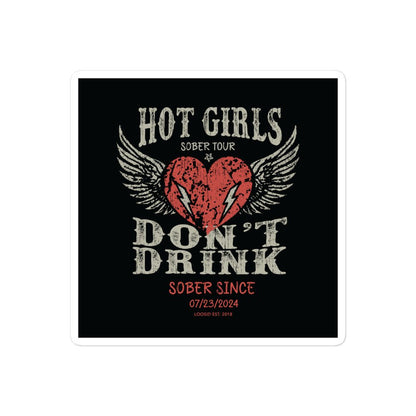 Hot Girls Don't Drink Sober Sticker side view (view 6)