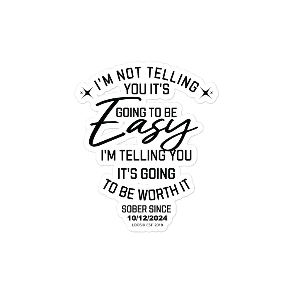 I'm Not telling You Sober Sticker side view (view 6)