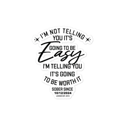 I'm Not telling You Sober Sticker side view (view 6)