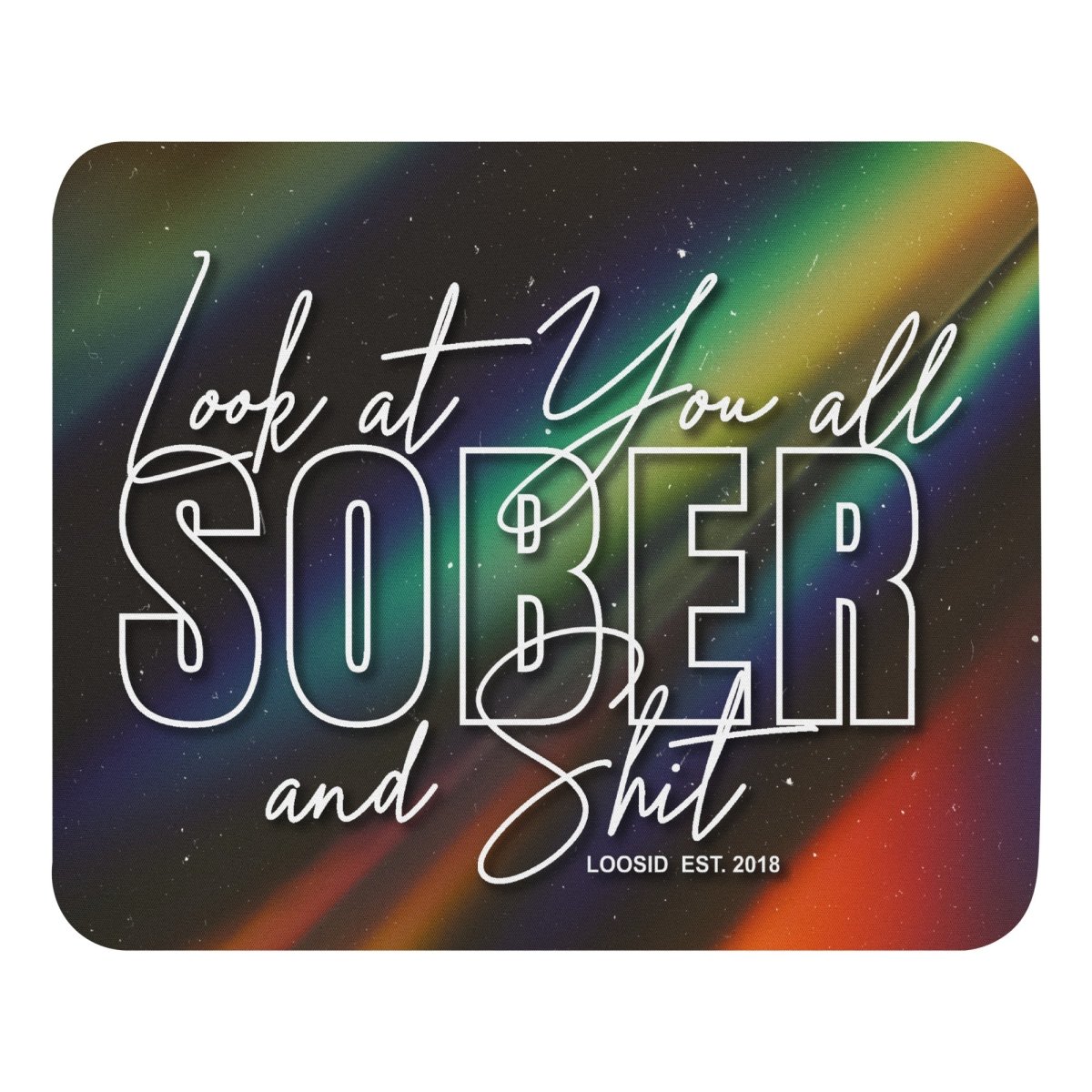 Loosid Look At You Recovery Mouse Pad featuring the design