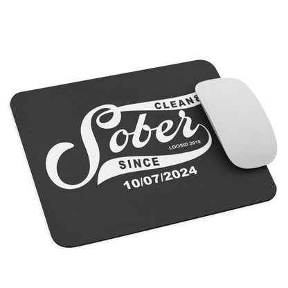 Loosid Sober Since Recovery Mouse Pad featuring the design