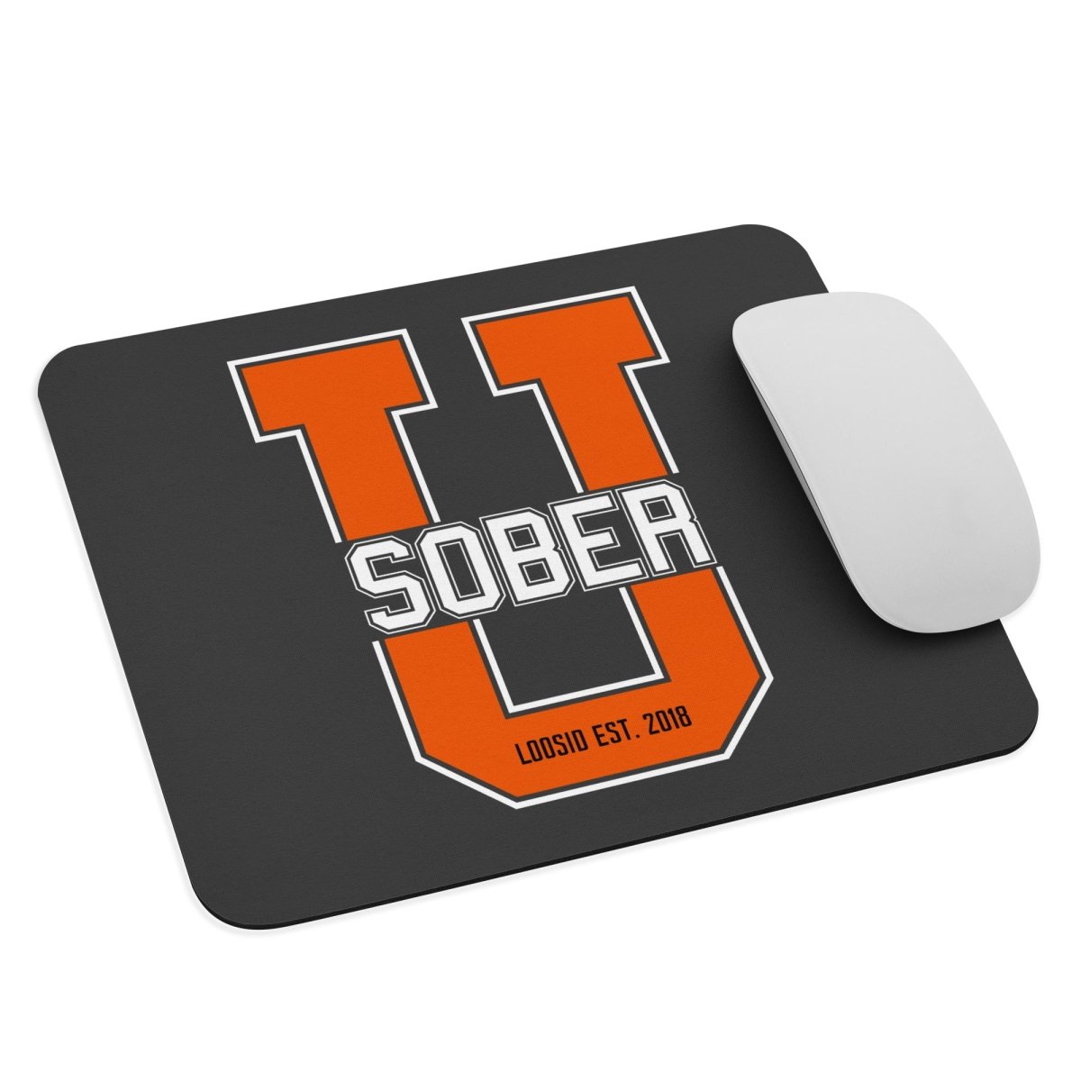 Loosid Sober U Recovery Mouse Pad featuring the design