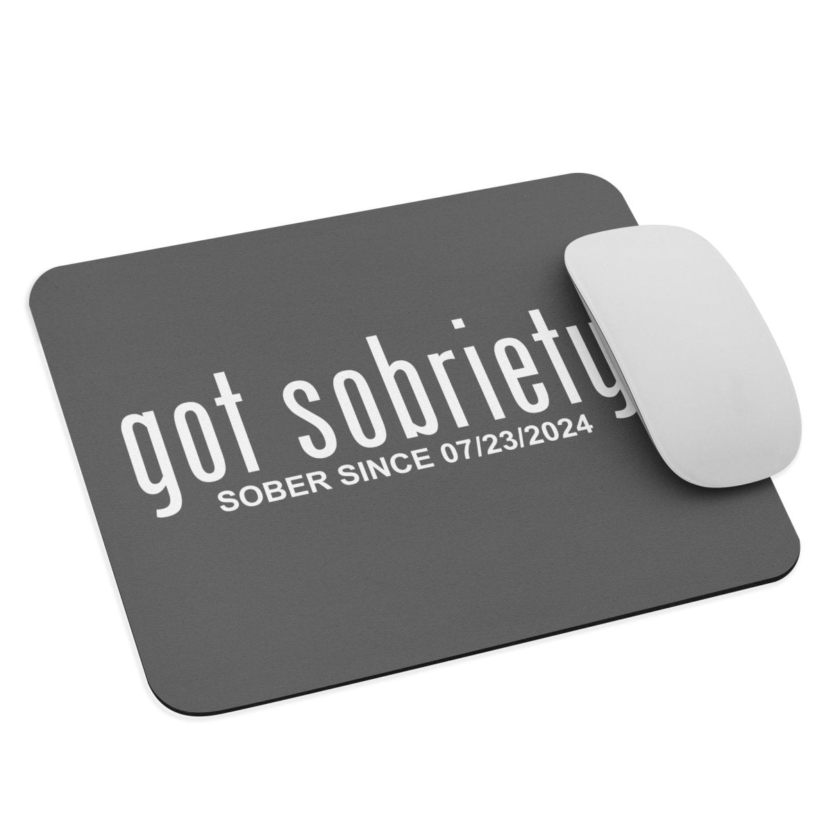 Loosid Got Sobriety Recovery Mouse Pad featuring the design