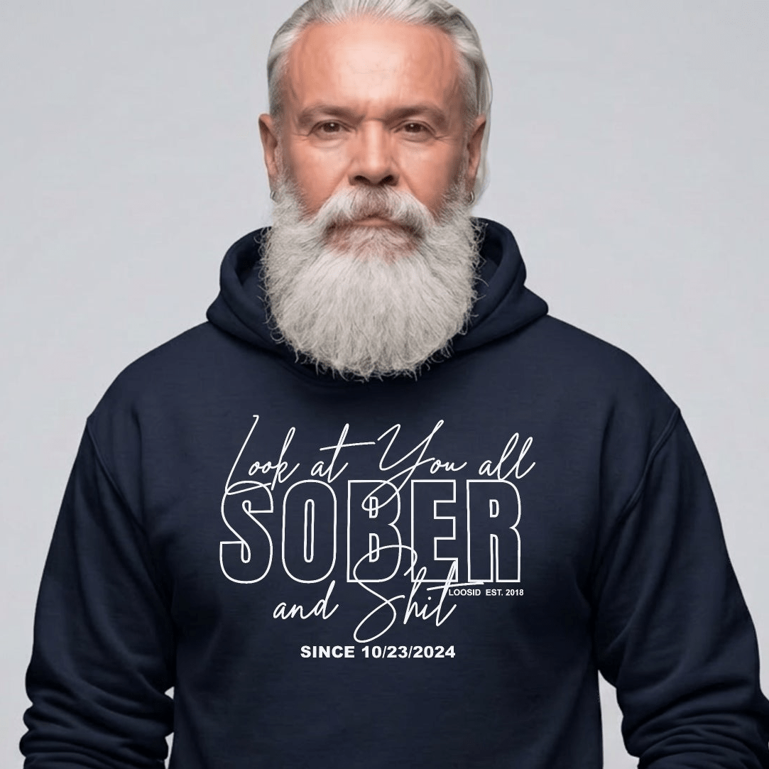 Look at You Sober and Sh*t Recovery Hoodie lifestyle view (view 15)
