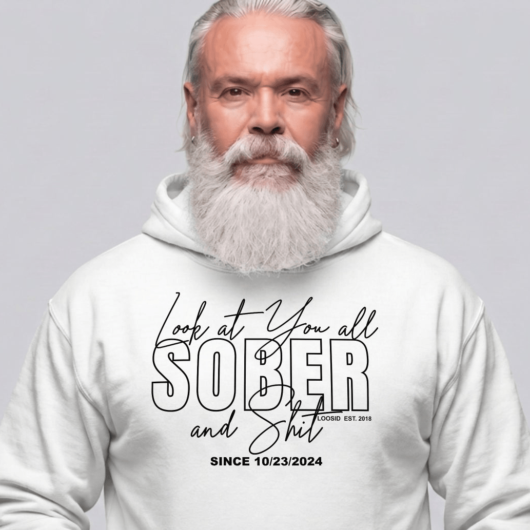 Look at You Sober and Sh*t Recovery Hoodie back view (view 7)