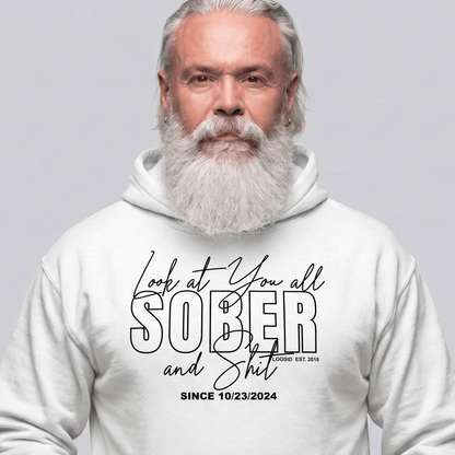 Look at You Sober and Sh*t Recovery Hoodie back view (view 7)