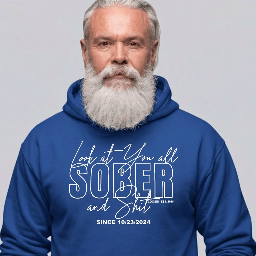 Look at You Sober and Sh*t Recovery Hoodie lifestyle view (view 35)