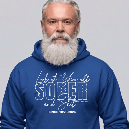 Look at You Sober and Sh*t Recovery Hoodie lifestyle view (view 35)