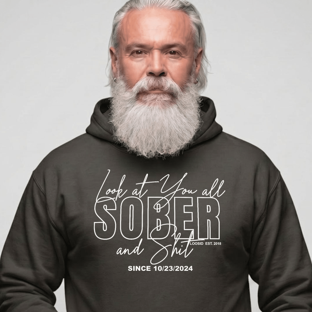 Look at You Sober and Sh*t Recovery Hoodie close-up view (view 2)