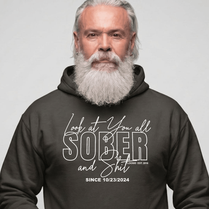 Look at You Sober and Sh*t Recovery Hoodie close-up view (view 2)