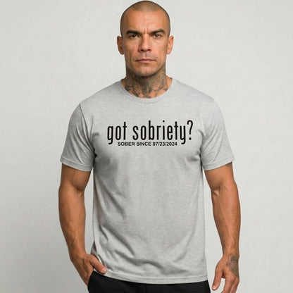 Got Sobriety Sober Since Sober T Shirt flat lay styled image (view 13)
