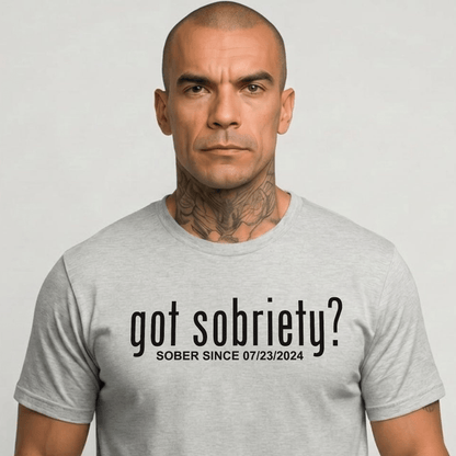 Got Sobriety Sober Since Sober T Shirt close-up view (view 12)