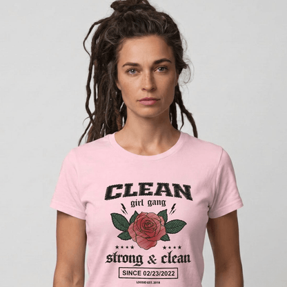 Clean Girl Gang Strong & Clean Sober T Shirt lifestyle view (view 15)