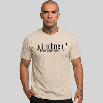 Got Sobriety Sober Since Sober T Shirt lifestyle view (view 25)