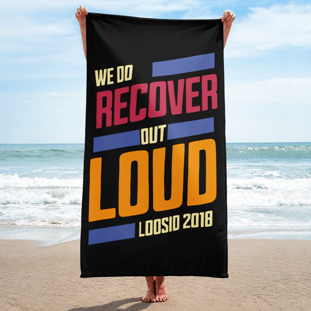 Loosid We Do Recover Out Loud Towel Sobriety Gift featuring the design