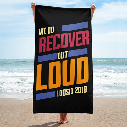 Loosid We Do Recover Out Loud Towel Sobriety Gift featuring the design