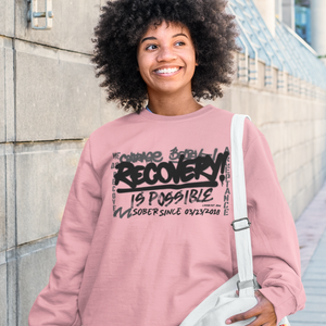 Women’s Recovery Is Possible Sweatshirt w/ Personalized Sobriety Date