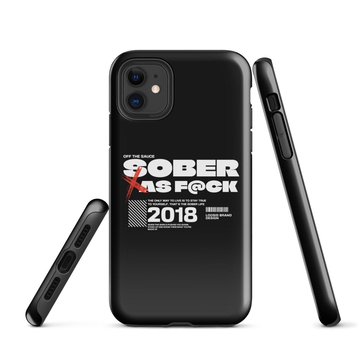 Loosid Sober As F*ck Recovery Phone Case featuring the design