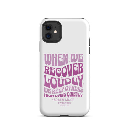 Loosid When We Recover Loud Recovery Phone Case featuring the design