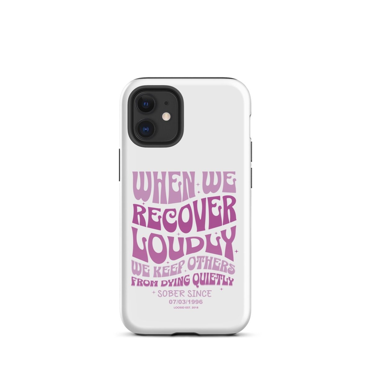 When We Recover Loud Recovery Phone Case graphic detail (view 4)