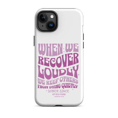 When We Recover Loud Recovery Phone Case back view (view 17)