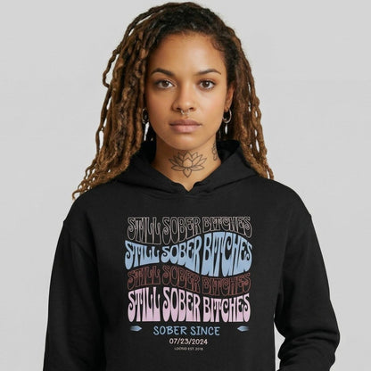 Loosid Still Sober B Custom Sobriety Date Recovery Hoodie featuring the design