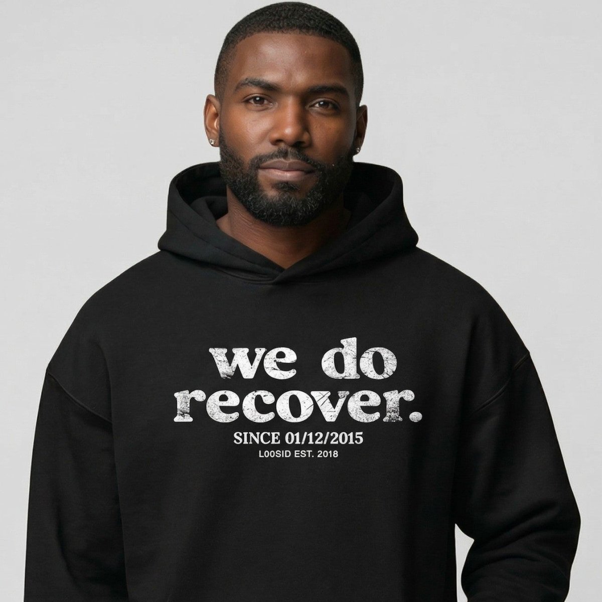 Loosid We Do Recover Men's Sober Recovery Hoodie featuring the design