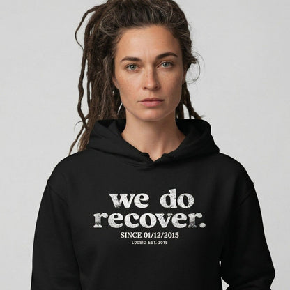 Loosid We Do Recover Women's Sober Recovery Hoodie featuring the design