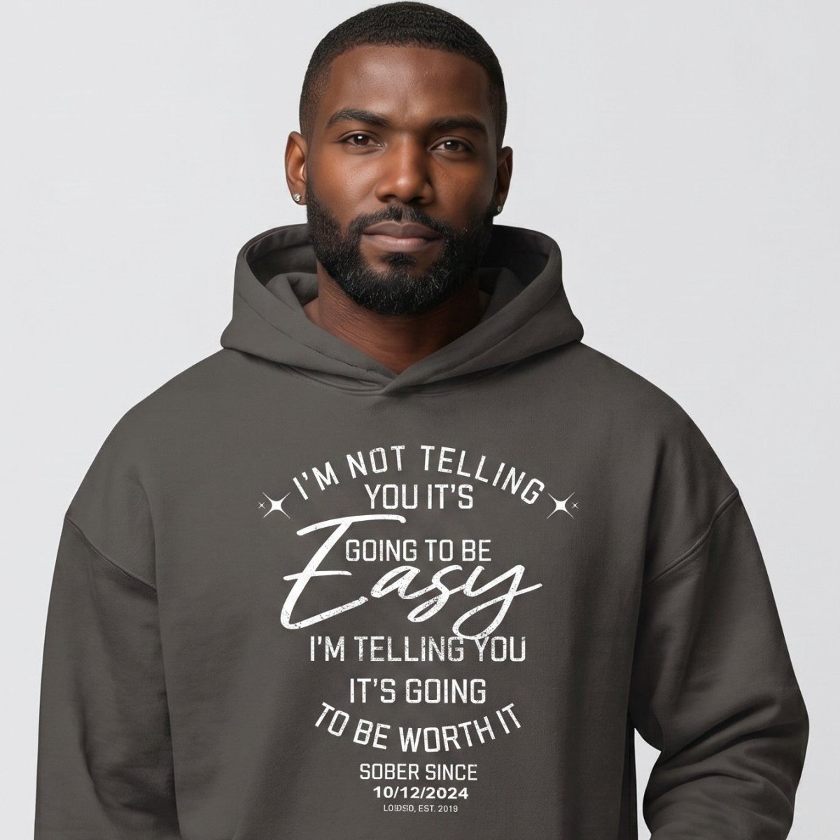 I'm Not Telling You It's Easy Custom Sobriety Date Recovery Hoodie lifestyle view (view 15)
