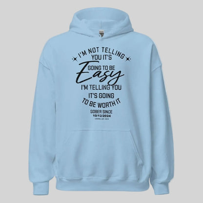 I'm Not Telling Custom Sobriety Date Recovery Hoodie featuring the design (view 31)