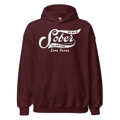 Be My Sober Valentine Hoodie w Personalized Name Recovery Hoodie lifestyle view (view 5)