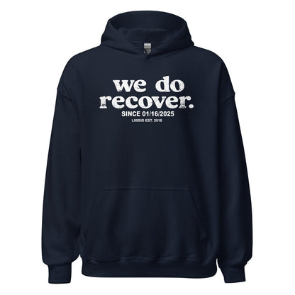 We Do Recover Since Recovery Hoodie lifestyle view (view 5)