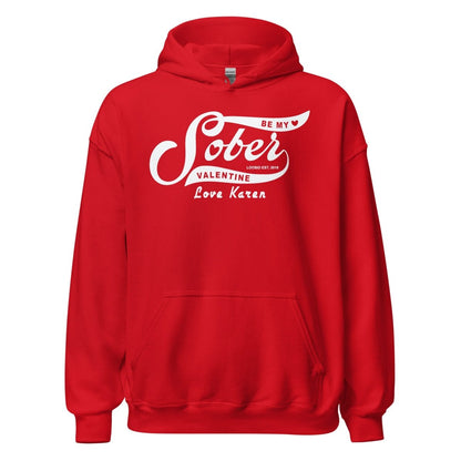 Be My Sober Valentine Hoodie w Personalized Name Recovery Hoodie close-up view (view 2)