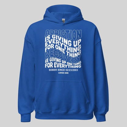 Addiction is Giving up Recovery Hoodie product photo (view 30)