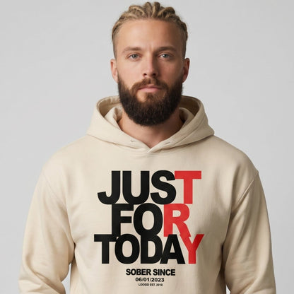 Just For Today Custom Sobriety Date Recovery Hoodie product photo (view 30)