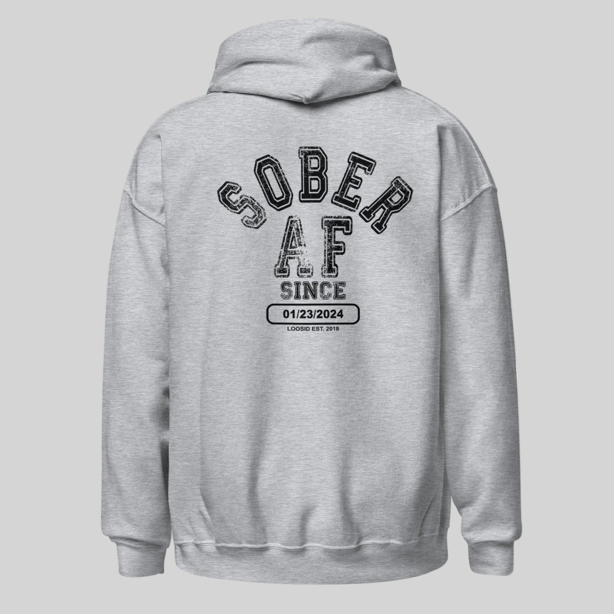 Sober AF Since Recovery Hoodie back view (view 17)