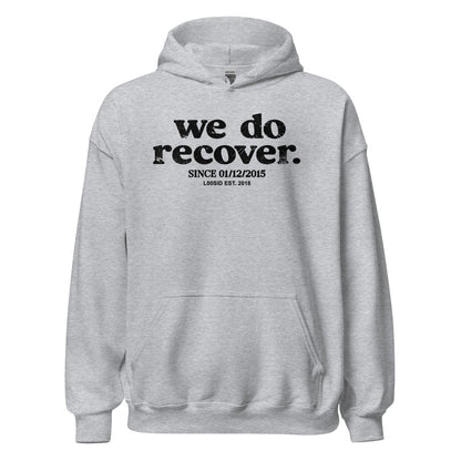 We Do Recover Since Recovery Hoodie back view (view 17)