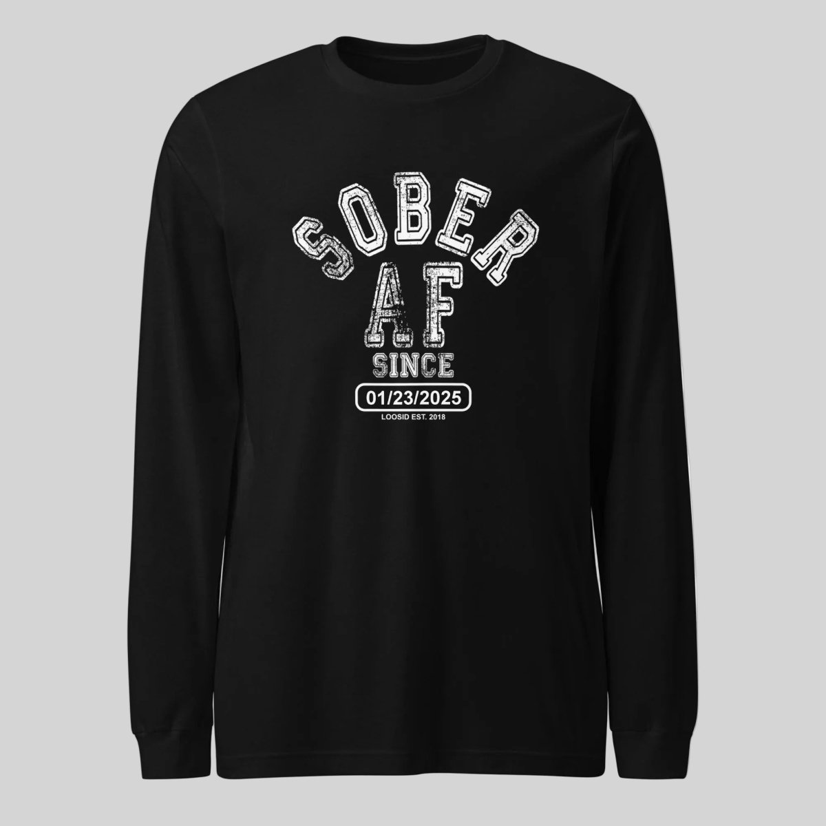 Sober AF Long Sleeve Sober T Shirt side view (view 6)