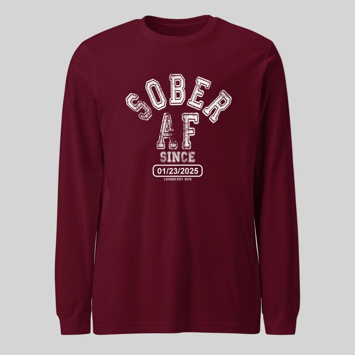 Sober AF Long Sleeve Sober T Shirt product photo (view 10)