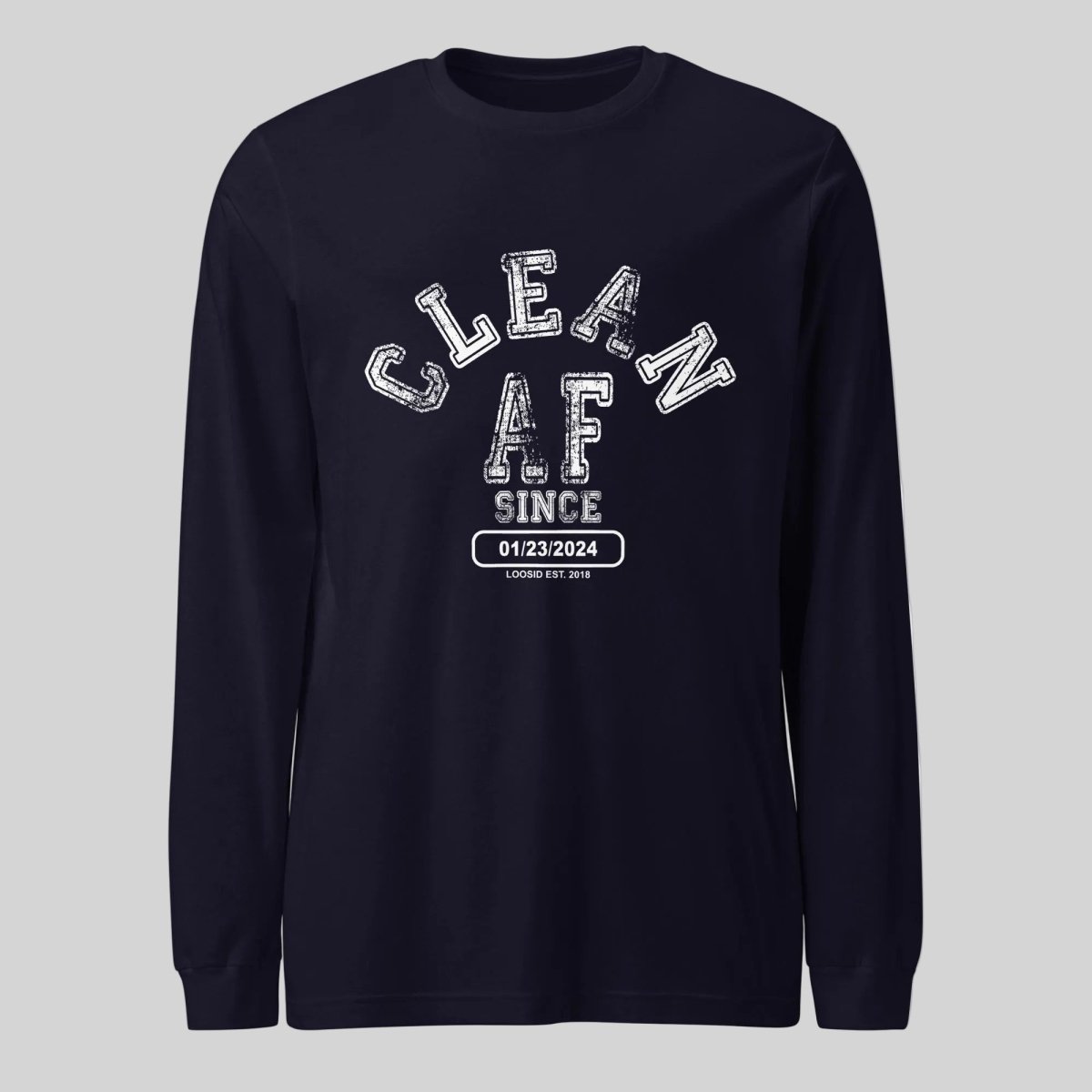 Clean AF Since Long Sleeve Sober T Shirt back view (view 7)