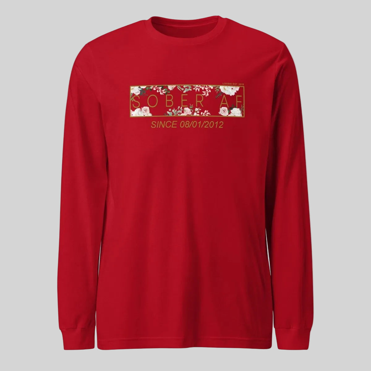 Sober AF Flower Long Sleeve Sober T Shirt lifestyle view (view 15)