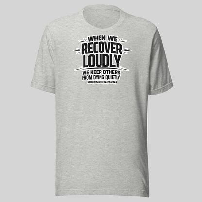 Recover Loudly Sober T Shirt graphic detail (view 14)