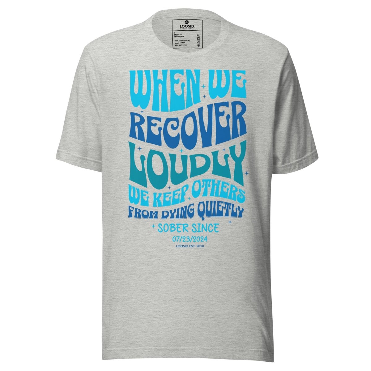 When We Recover Loudly Sober Sober T Shirt product photo (view 10)