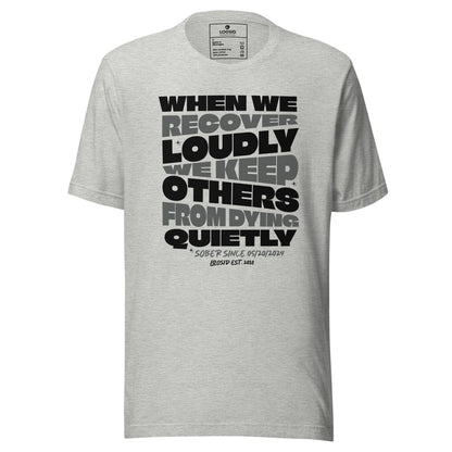 When We Recover Loudly Sober T Shirt graphic detail (view 14)