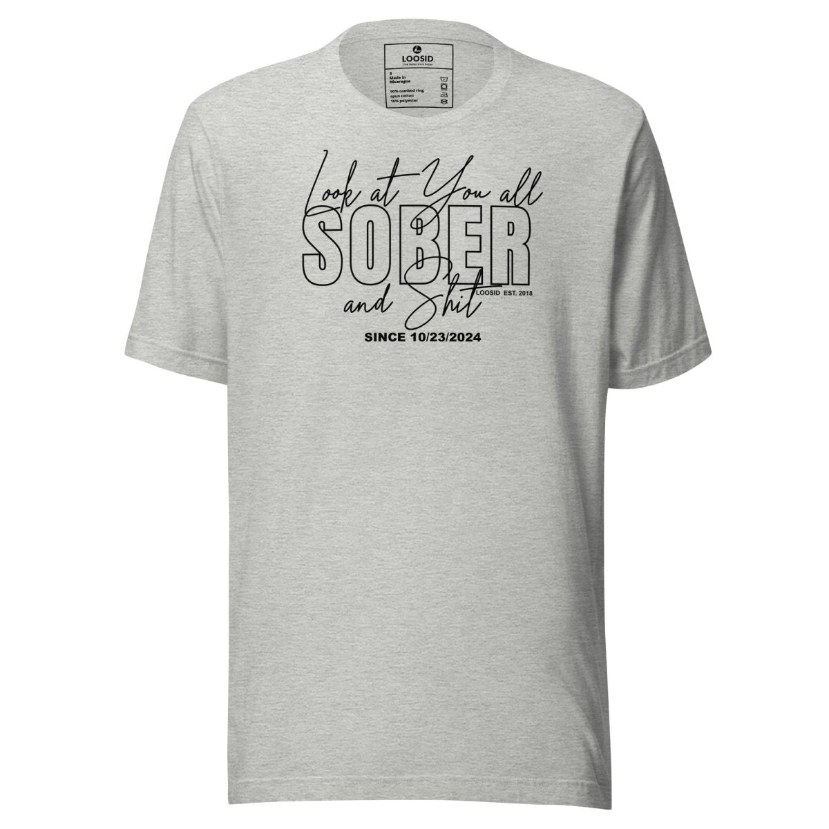 Look At You Sober T Shirt graphic detail (view 14)