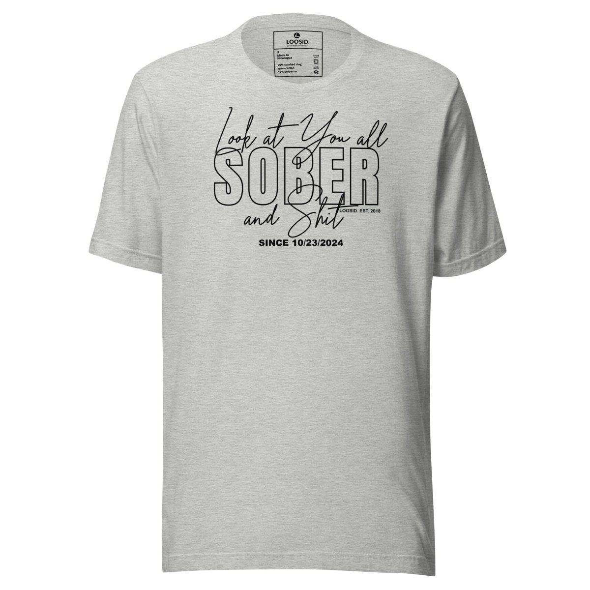 Look At You Sober Sober T Shirt back view (view 17)